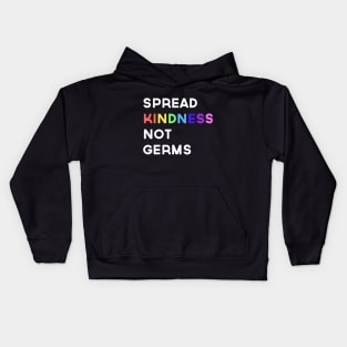 Spread Kindness Not Germs Kids Hoodie